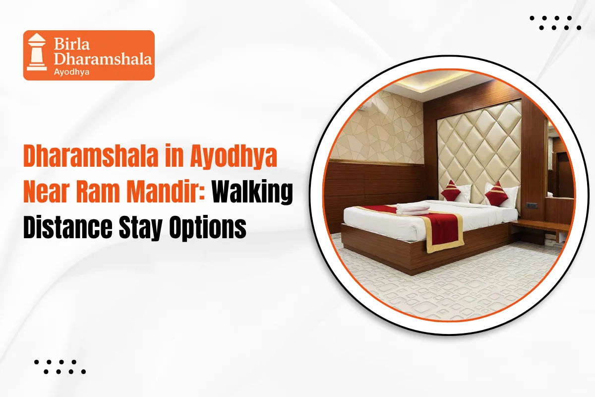 Dharamshala in Ayodhya Near Ram Mandir: Walking Distance Stay Options
